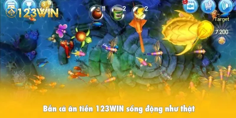 Bắn cá ăn tiền 123WIN sống động như thật, cuốn hút từ cái nhìn đầu tiên