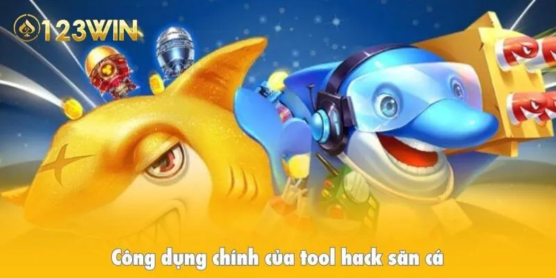 Công dụng chính của tool hack săn cá 